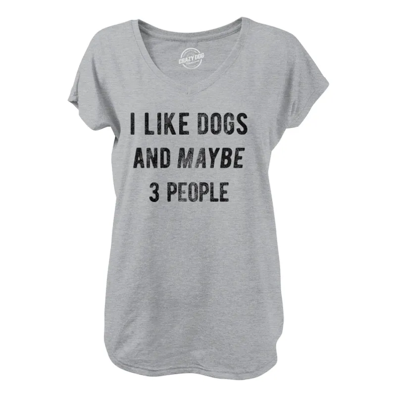I Like Dogs And Maybe 3 People sold by Crazy Dog T-Shirts