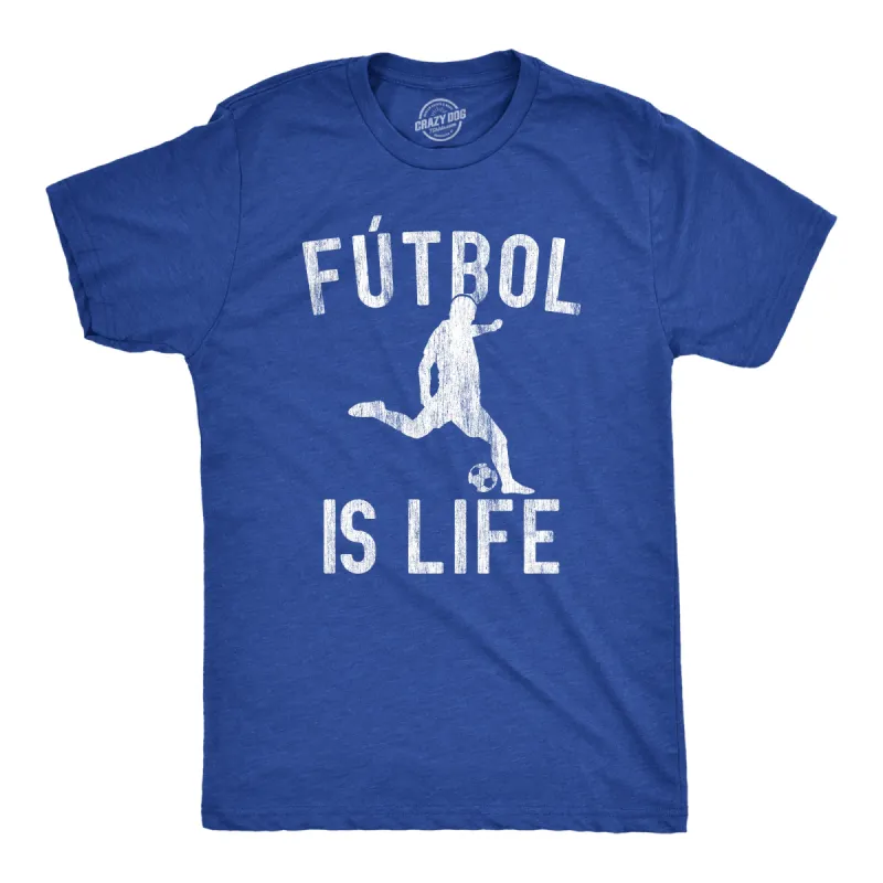 Futbol Is Life Men's T Shirt sold by Crazy Dog T-Shirts