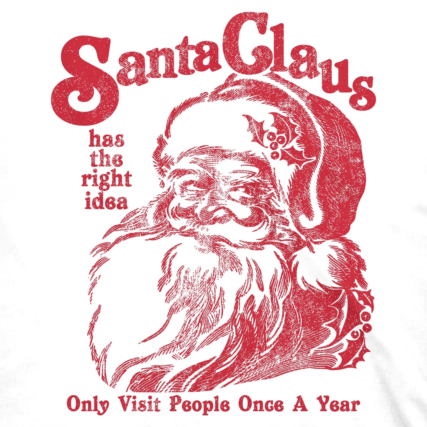 Santa Claus Has The Right Idea Men's T Shirt sold by Crazy Dog T-Shirts product image thumbnail 2