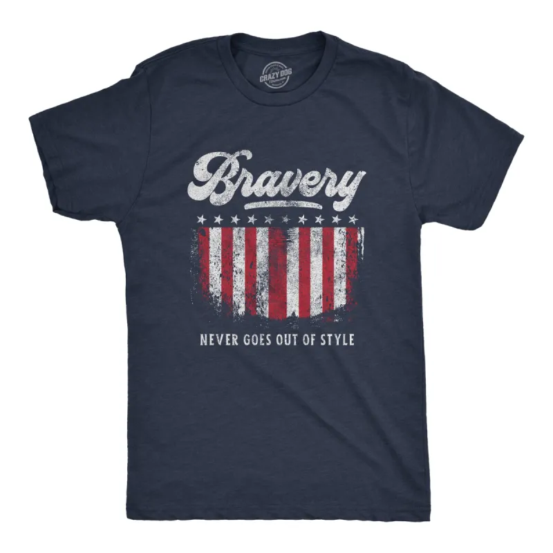 Bravery Never Goes Out Of Style Men's T Shirt sold by Crazy Dog T-Shirts