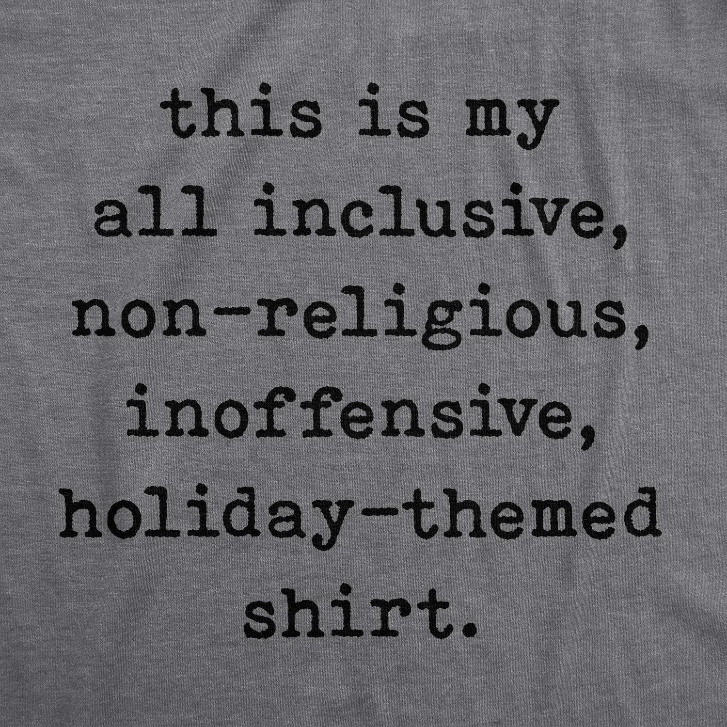 All Inclusive Non-Religious Holiday-Themed Men's T Shirt sold by Crazy Dog T-Shirts product image thumbnail 2