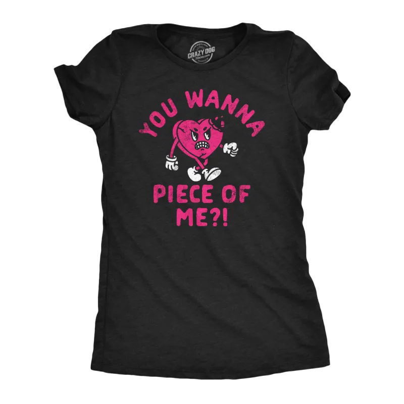 You Wanna Piece Of Me Women's T Shirt sold by Crazy Dog T-Shirts