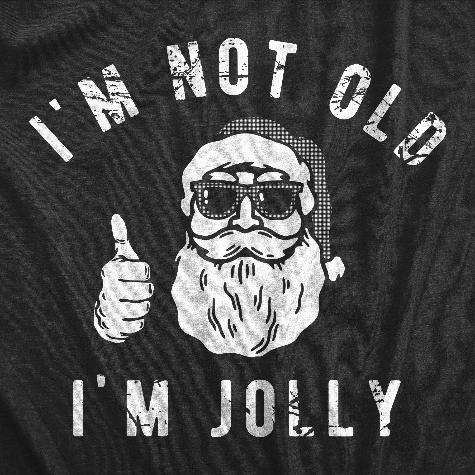 Im Not Old Im Jolly Men's T Shirt sold by Crazy Dog T-Shirts product image thumbnail 2