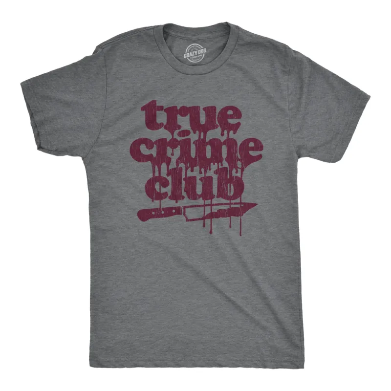 True Crime Club Men's T Shirt sold by Crazy Dog T-Shirts