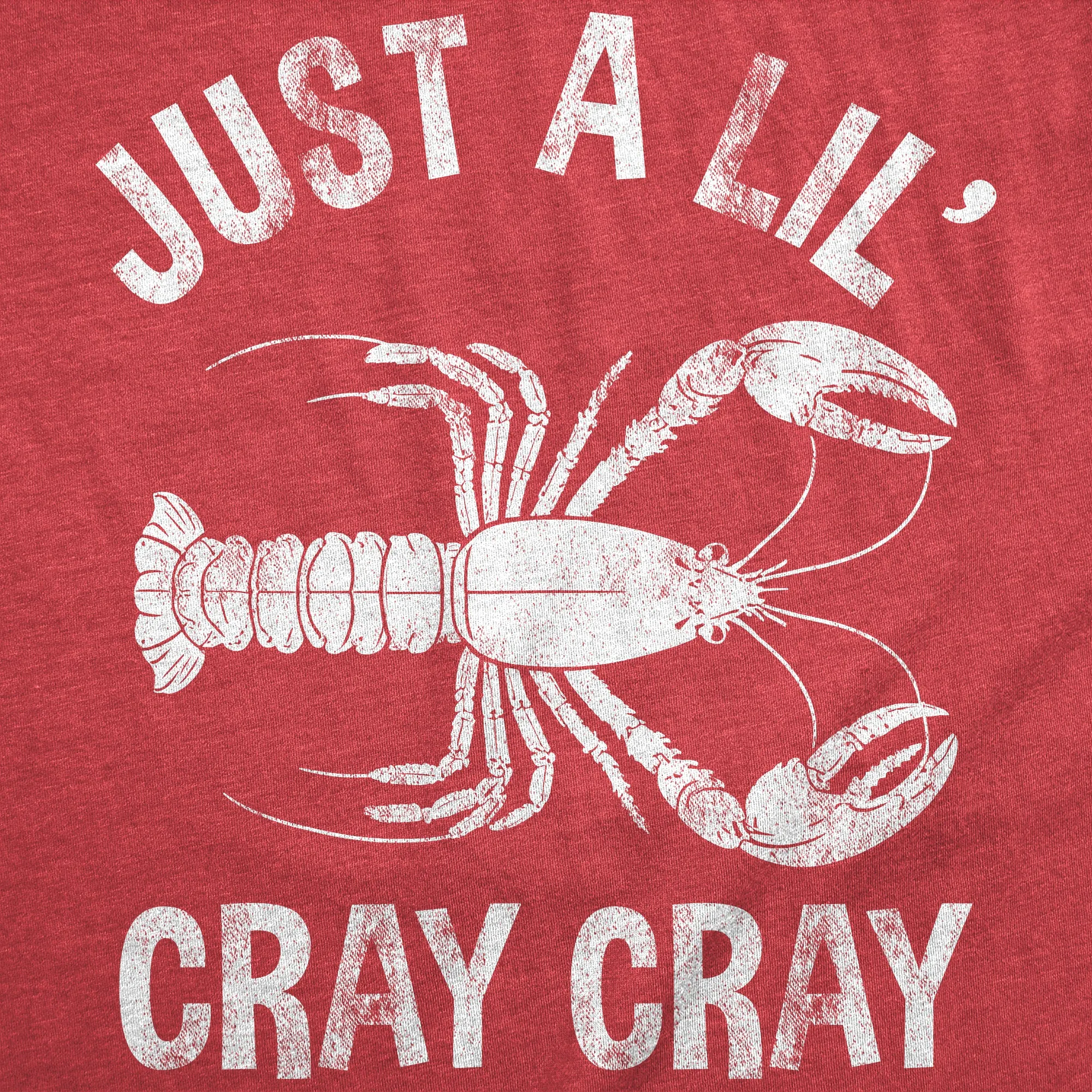 Just A Lil Cray Cray Women's T Shirt sold by Crazy Dog T-Shirts product image thumbnail 2