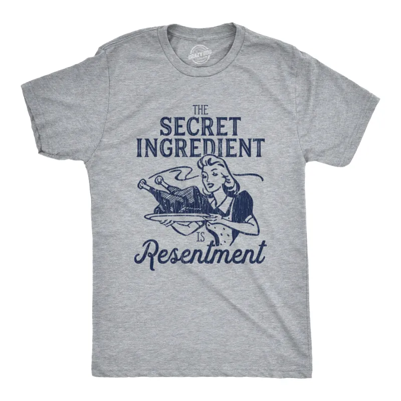 The Secret Ingredient Is Resentment Men's T Shirt sold by Crazy Dog T-Shirts