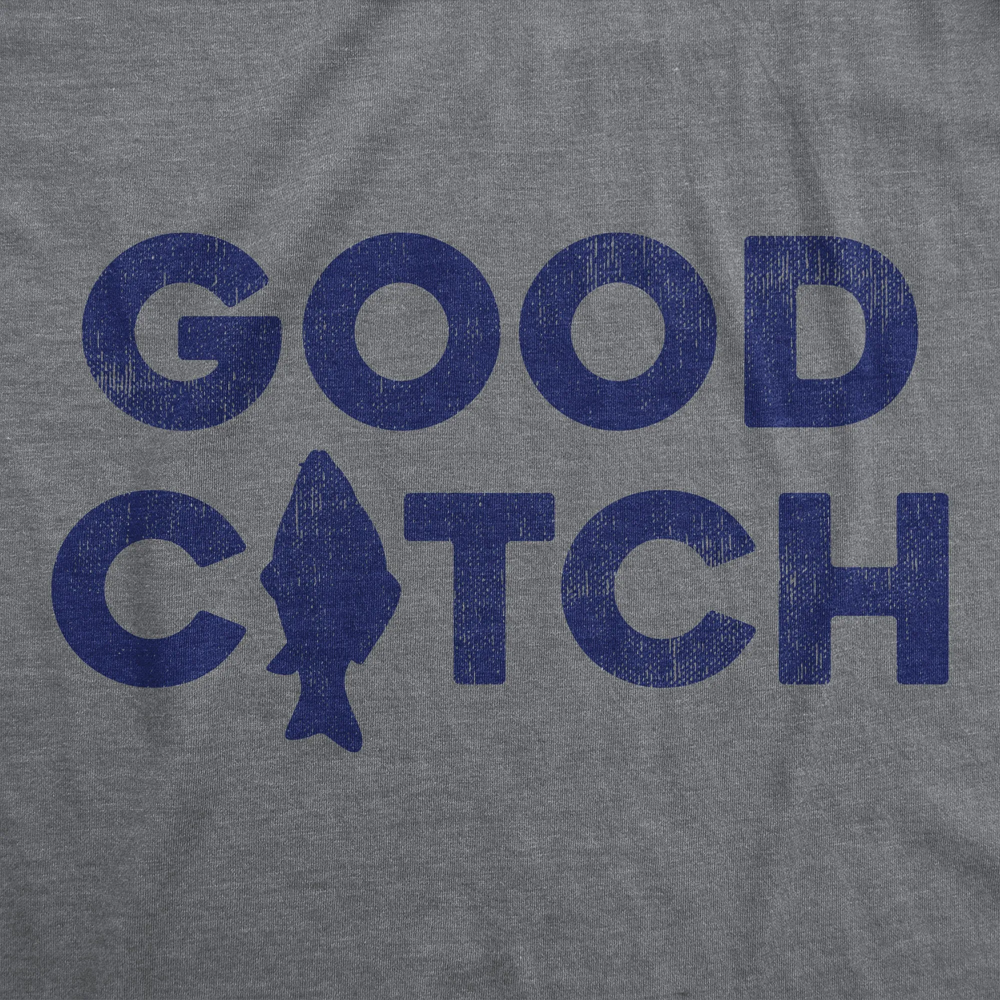 Good Catch Men's T Shirt sold by Crazy Dog T-Shirts product image thumbnail 2