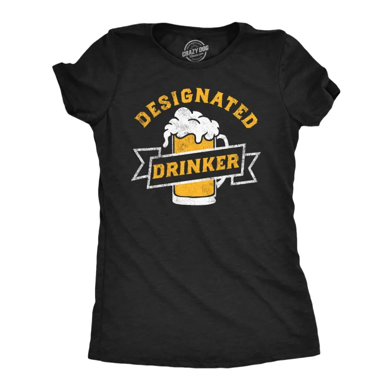 Designated Drinker Women's T Shirt sold by Crazy Dog T-Shirts