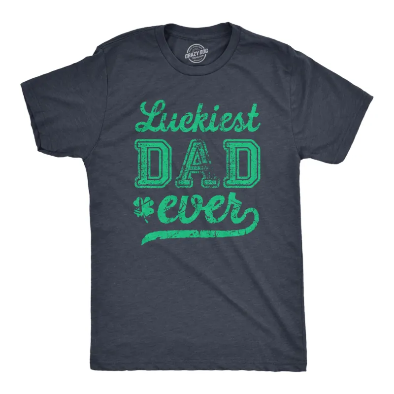 Luckiest Dad Ever Men's T Shirt sold by Crazy Dog T-Shirts