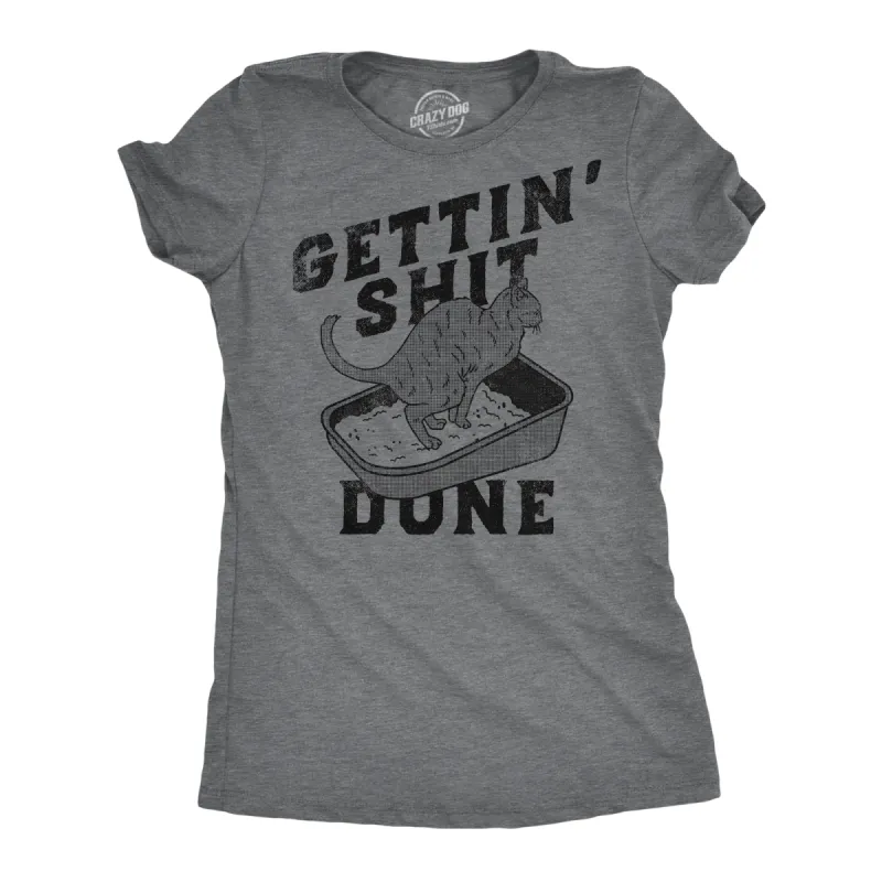 Gettin Shit Done Cat Women's T Shirt sold by Crazy Dog T-Shirts