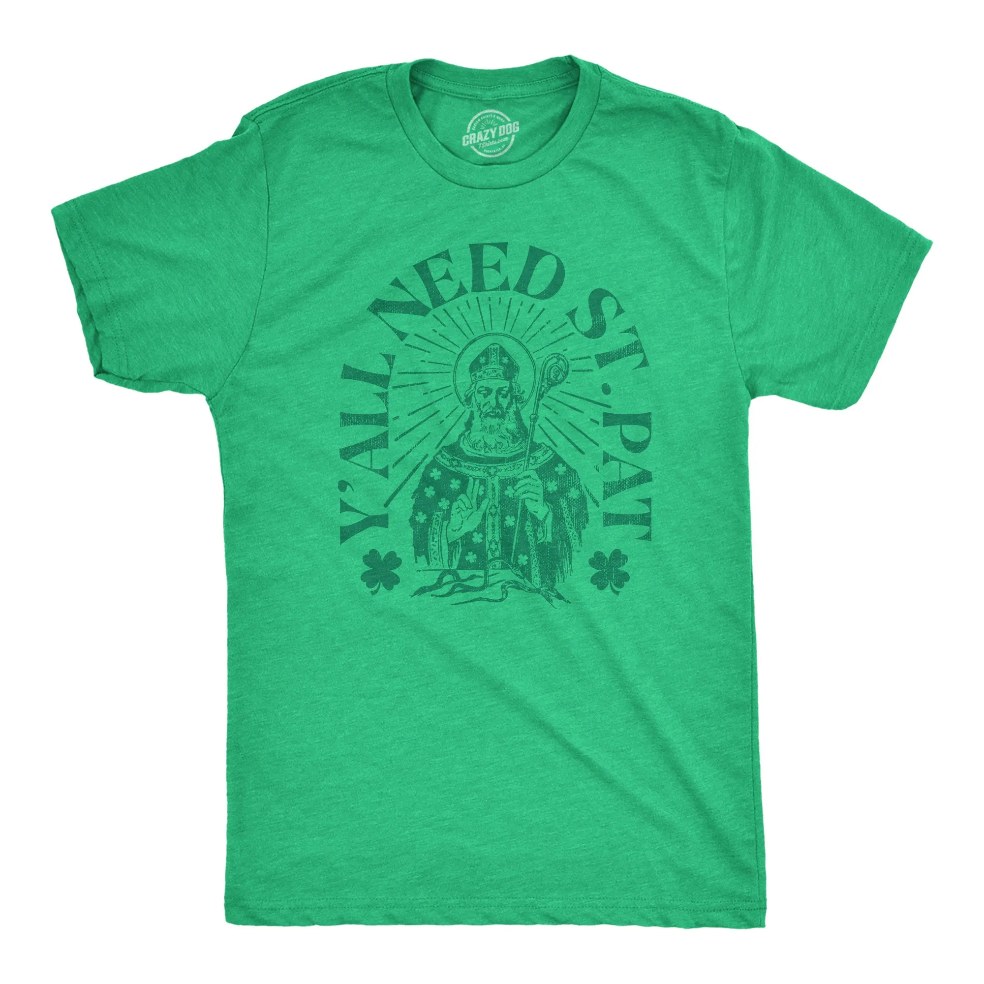 Yall Need St Pat Men's T Shirt sold by Crazy Dog T-Shirts