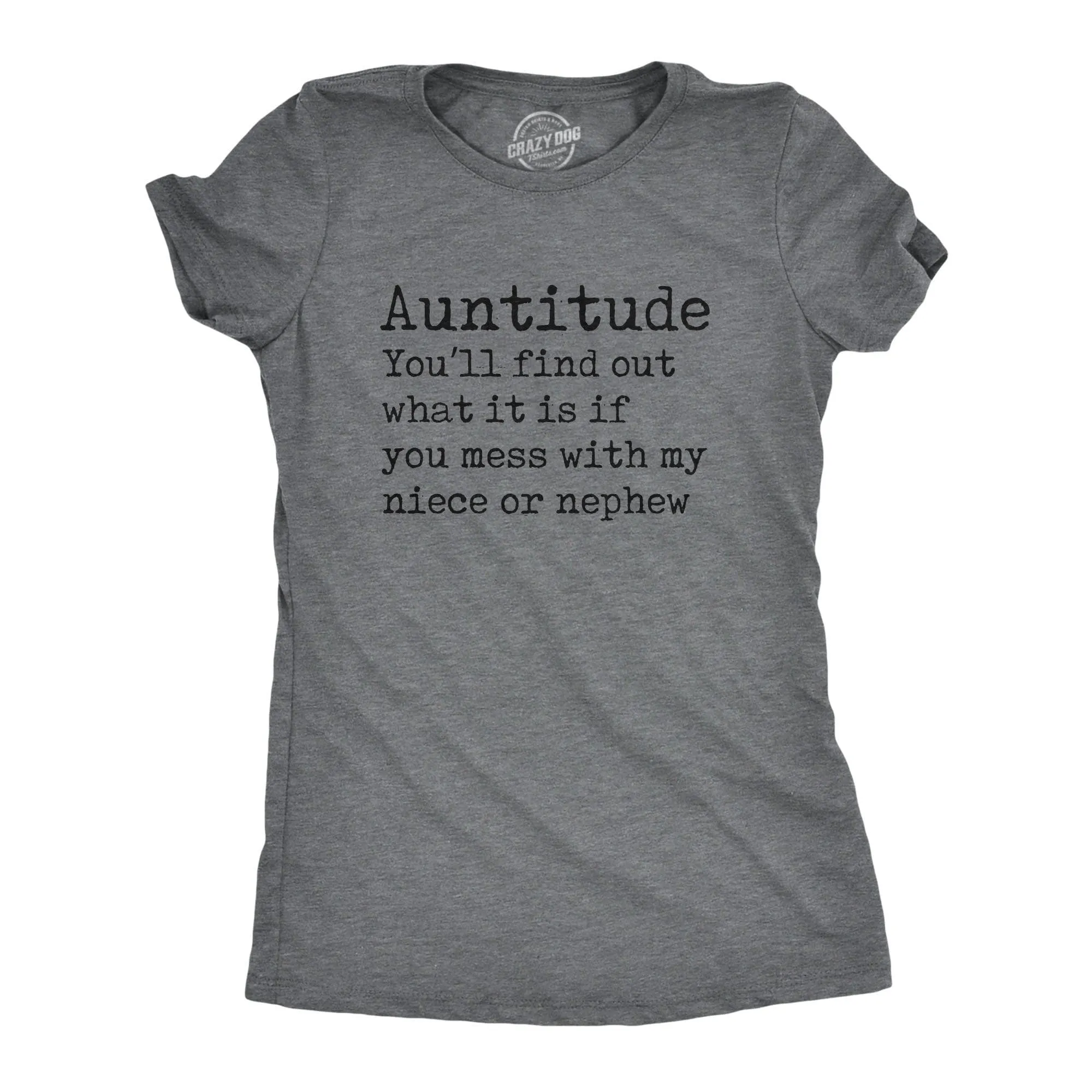 Auntitude Women's T Shirt sold by Crazy Dog T-Shirts