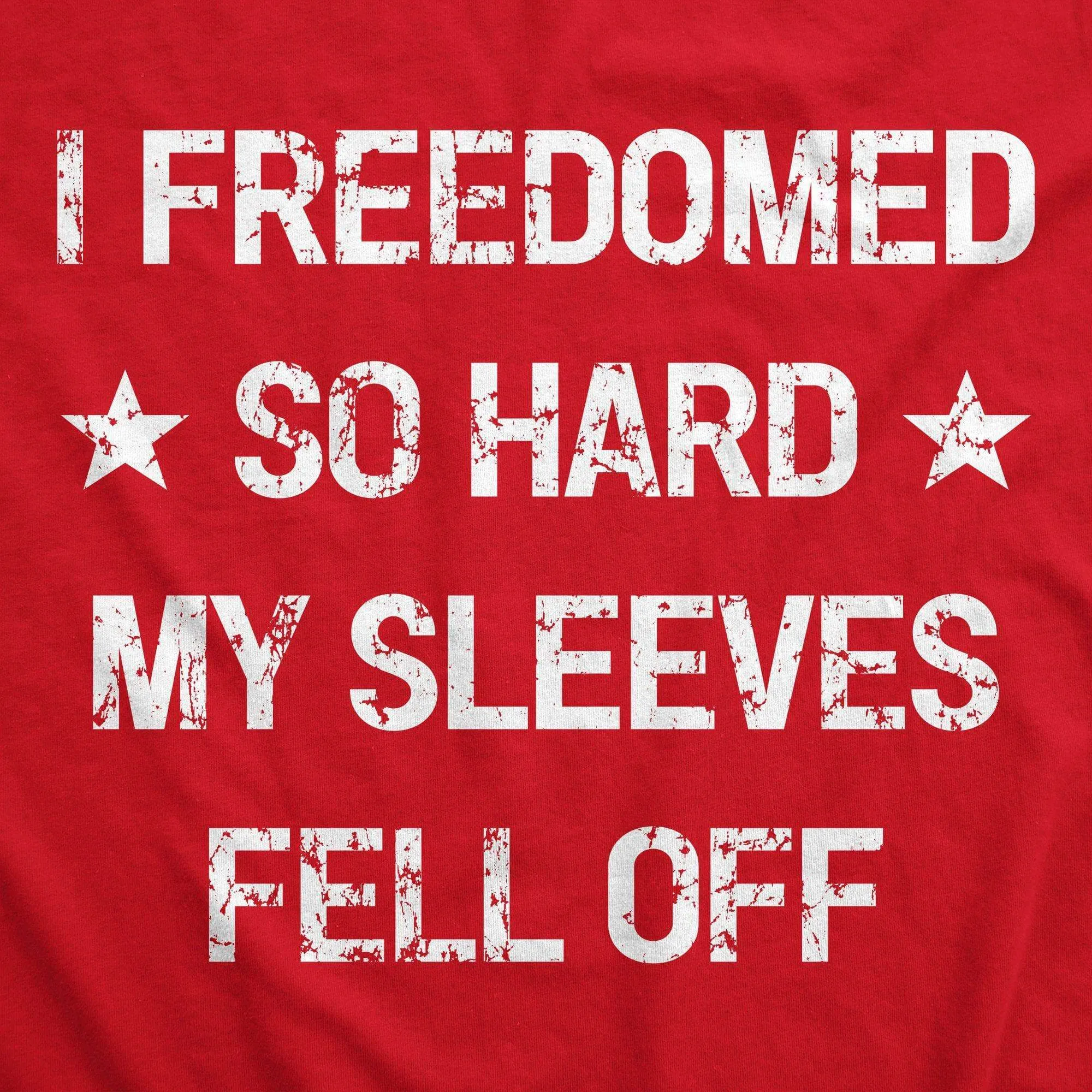 I Freedomed So Hard My Sleeves Fell Off Women's Tank Top sold by Crazy Dog T-Shirts product image thumbnail 4