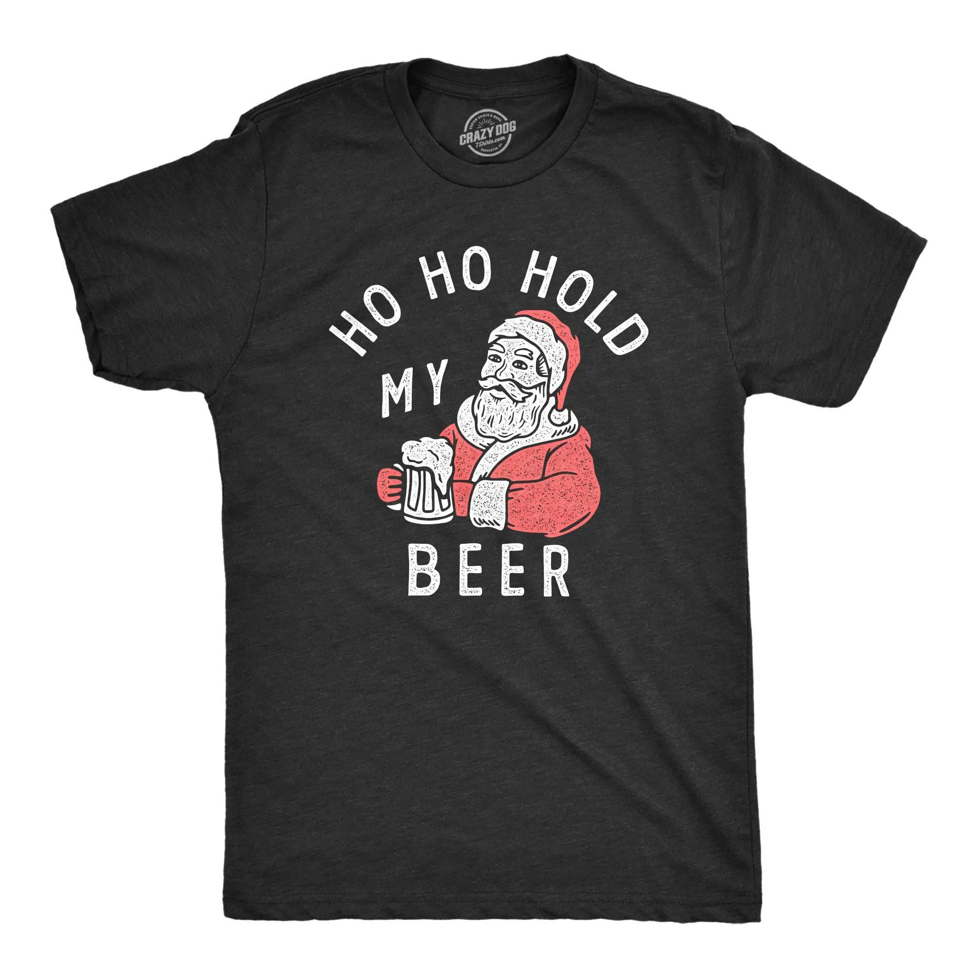 Ho Ho Hold My Beer Men's T Shirt sold by Crazy Dog T-Shirts