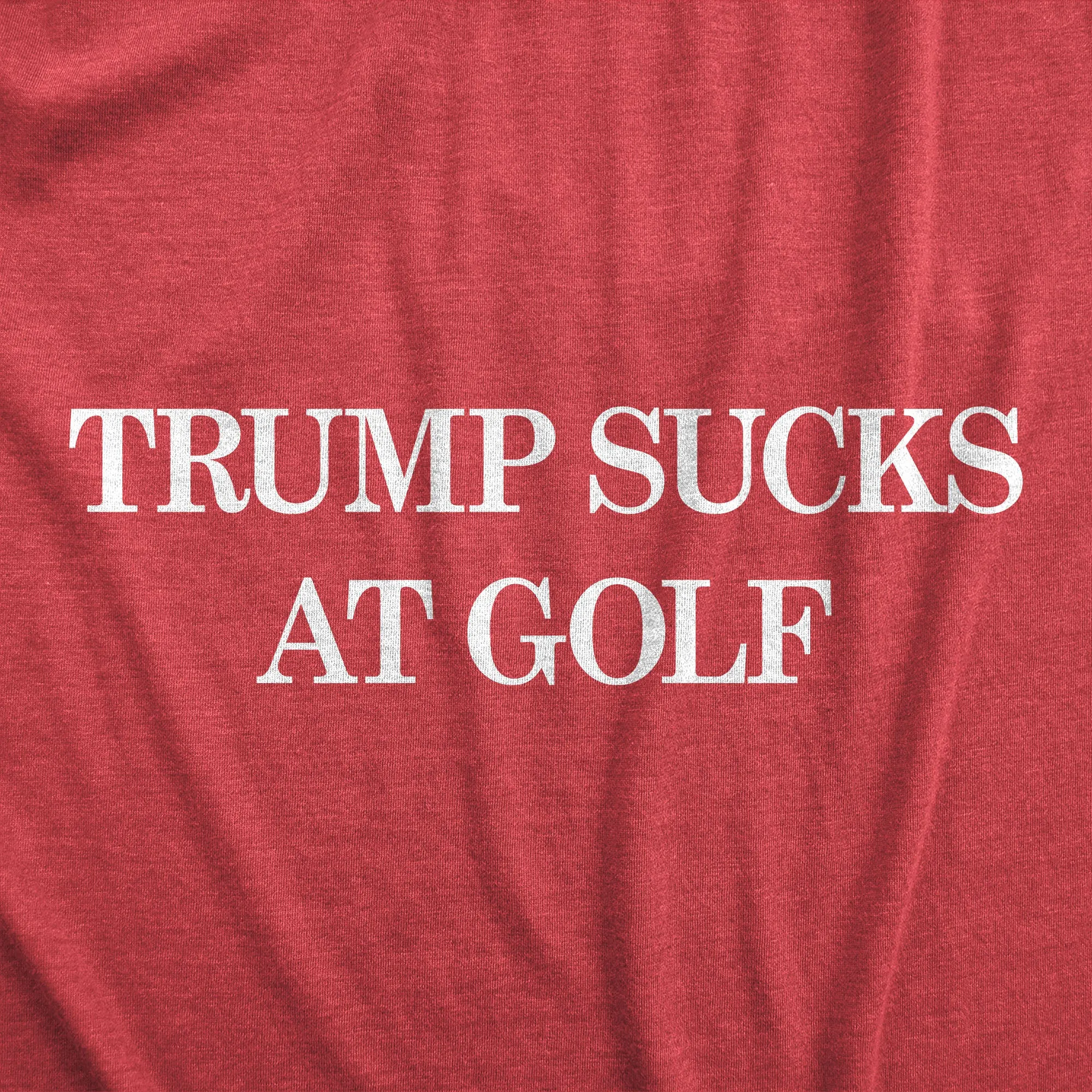 Trump Sucks At Golf Men's T Shirt sold by Crazy Dog T-Shirts product image thumbnail 2