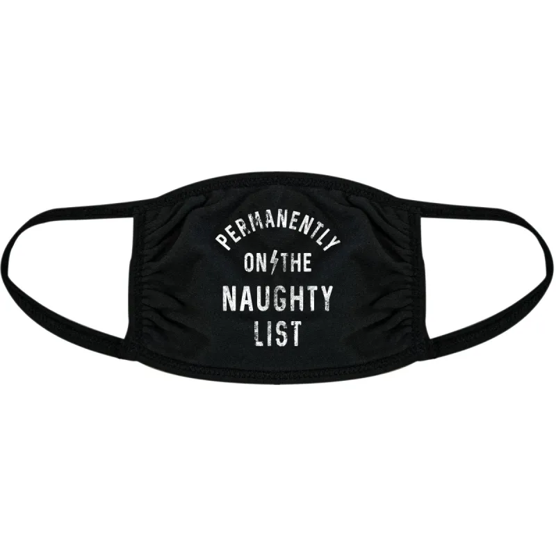 Permanently On The Naughty List Face Mask Mask sold by Crazy Dog T-Shirts