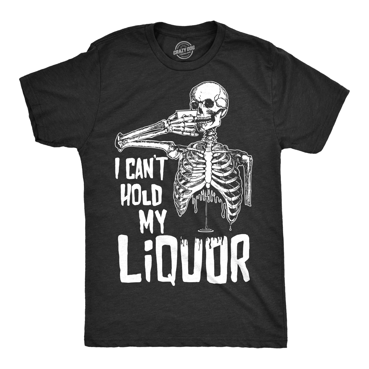 I Can't Hold My Liquor Men's T Shirt sold by Crazy Dog T-Shirts