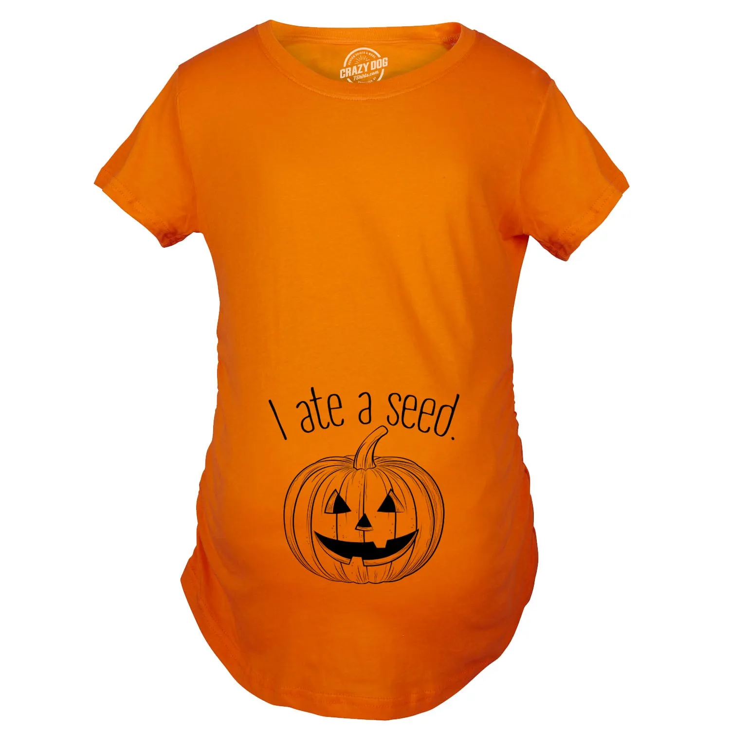 I Ate A Seed Pumpkin Maternity T Shirt sold by Crazy Dog T-Shirts product image thumbnail 3
