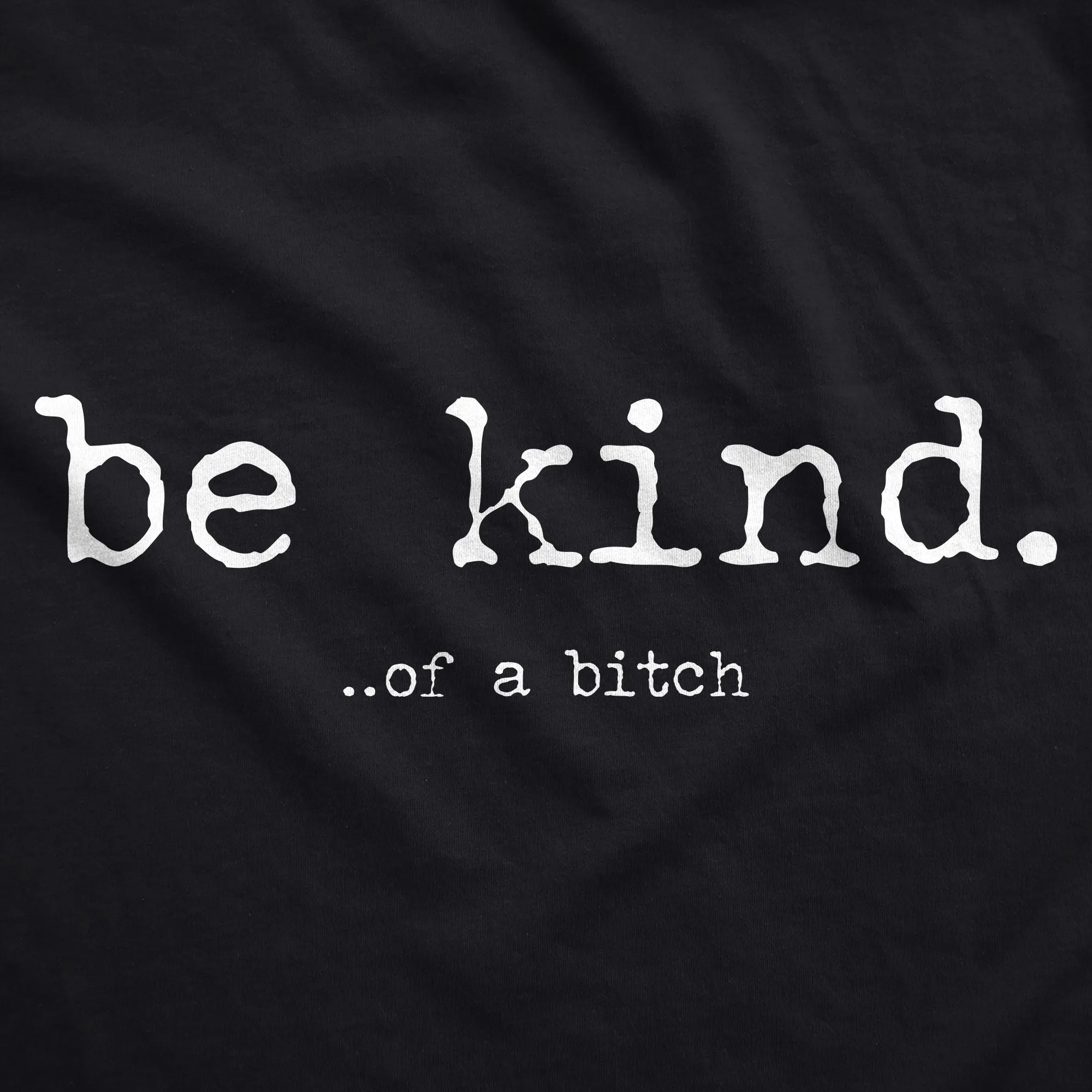 Be Kind Of A Bitch Hoodie sold by Crazy Dog T-Shirts product image thumbnail 2