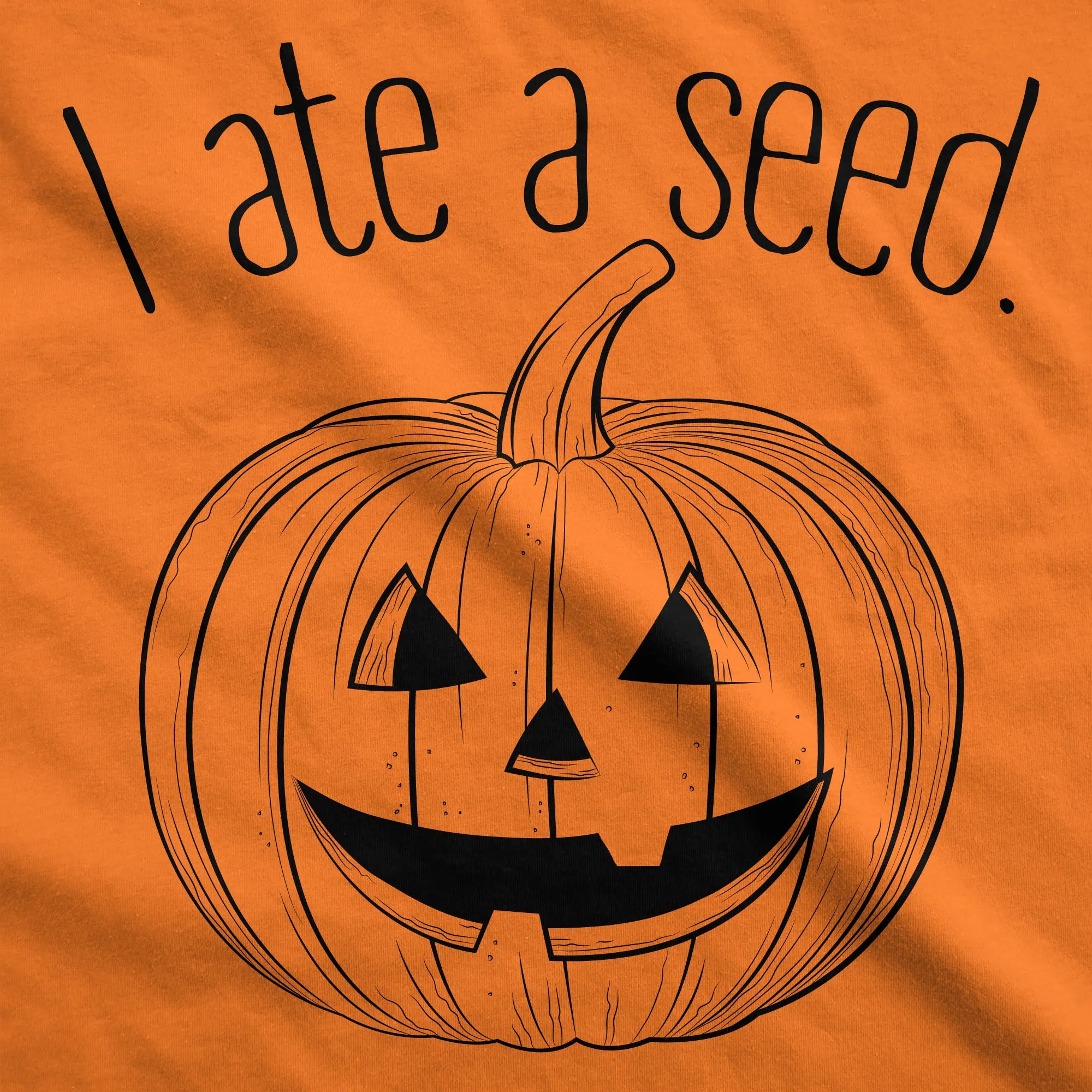 I Ate A Seed Pumpkin Maternity T Shirt sold by Crazy Dog T-Shirts product image thumbnail 2