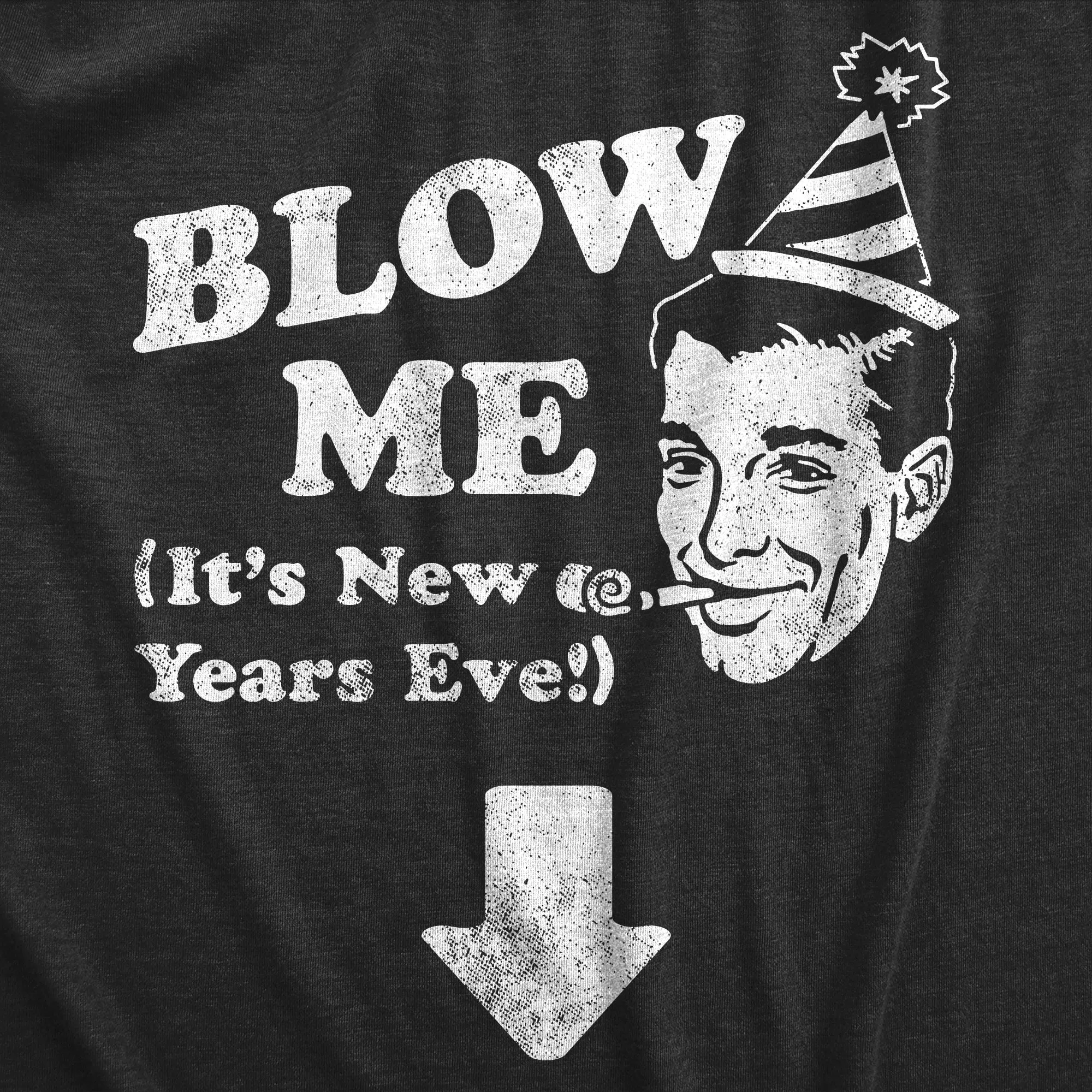 Blow Me Its New Years Eve Men's T Shirt sold by Crazy Dog T-Shirts product image thumbnail 2