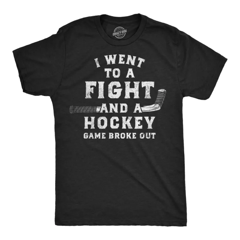 I Went To A Fight And A Hockey Game Broke Out Men's T Shirt sold by Crazy Dog T-Shirts