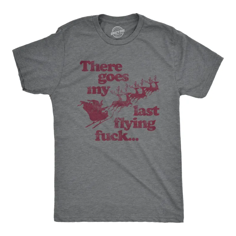 There Goes My Last Flying Fuck Santa Men's T Shirt sold by Crazy Dog T-Shirts