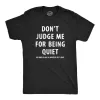 Dont Judge Me For Being Quiet Men's T Shirt sold by Crazy Dog T-Shirts