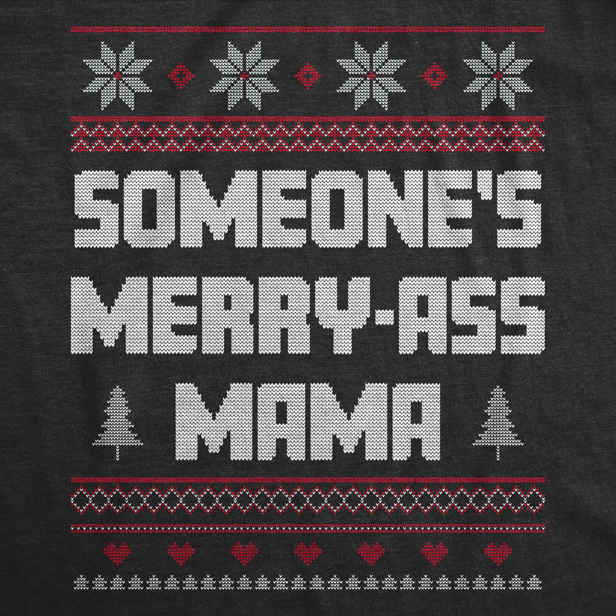 Someones Merry Ass Mama Women's T Shirt sold by Crazy Dog T-Shirts product image thumbnail 2