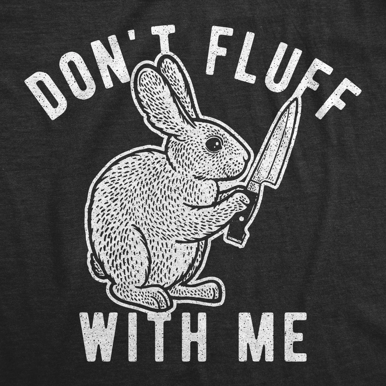 Don't Fluff With Me Bunny Women's T Shirt sold by Crazy Dog T-Shirts product image thumbnail 2