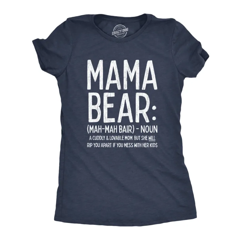 Mama Bear Definition Women's T Shirt sold by Crazy Dog T-Shirts