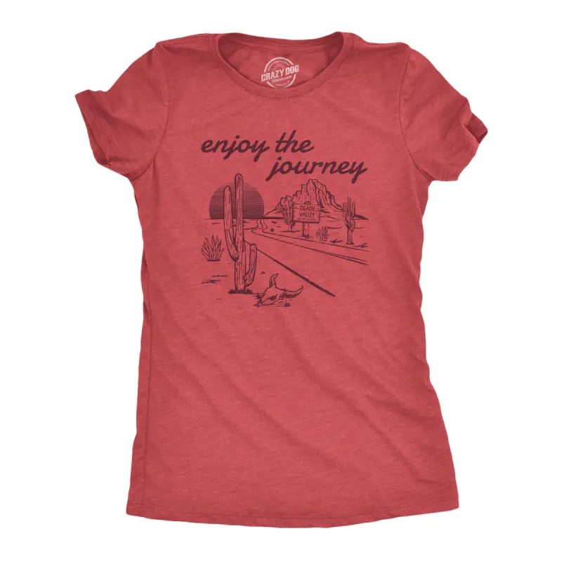 Enjoy The Journey Women's T Shirt sold by Crazy Dog T-Shirts