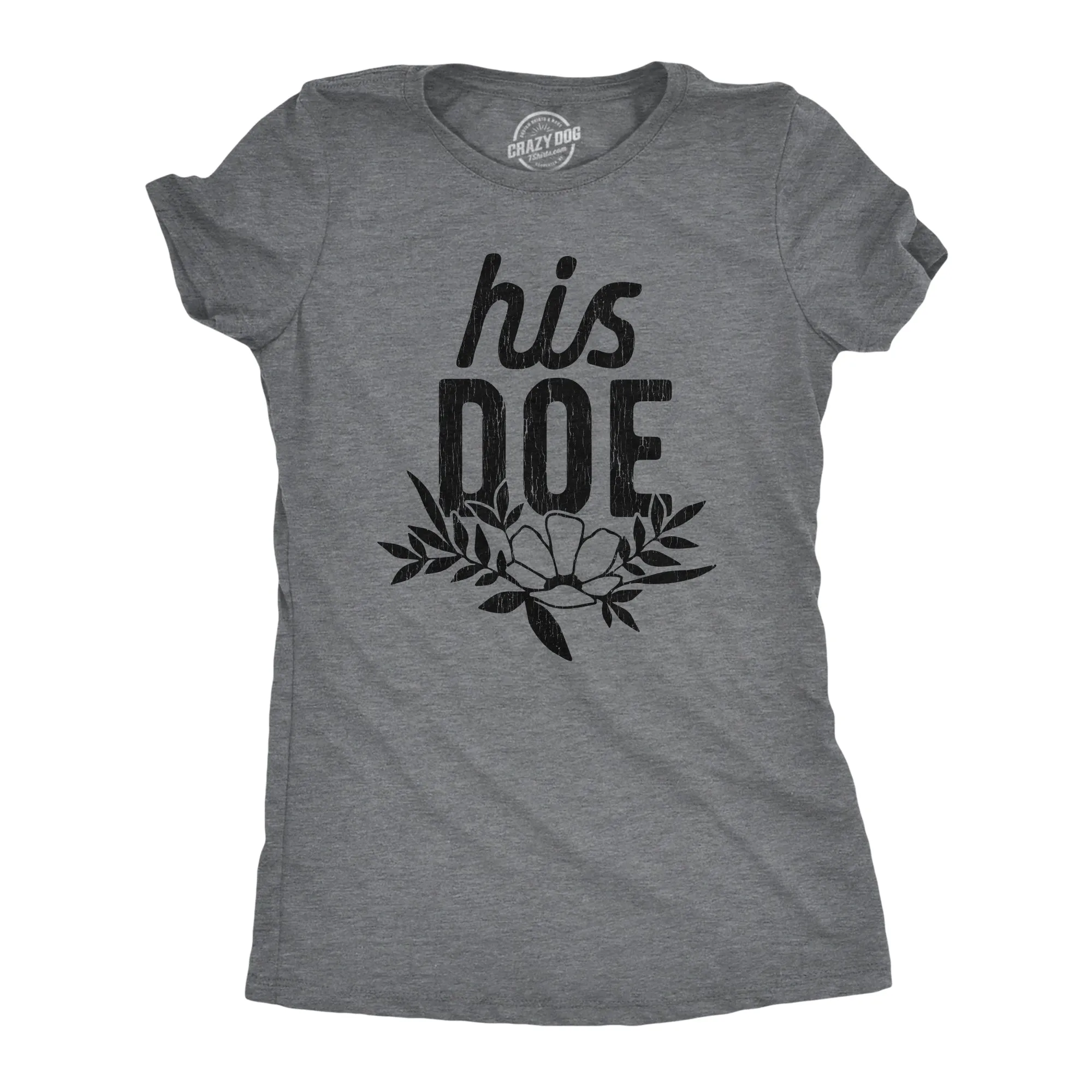 His Doe Women's T Shirt sold by Crazy Dog T-Shirts