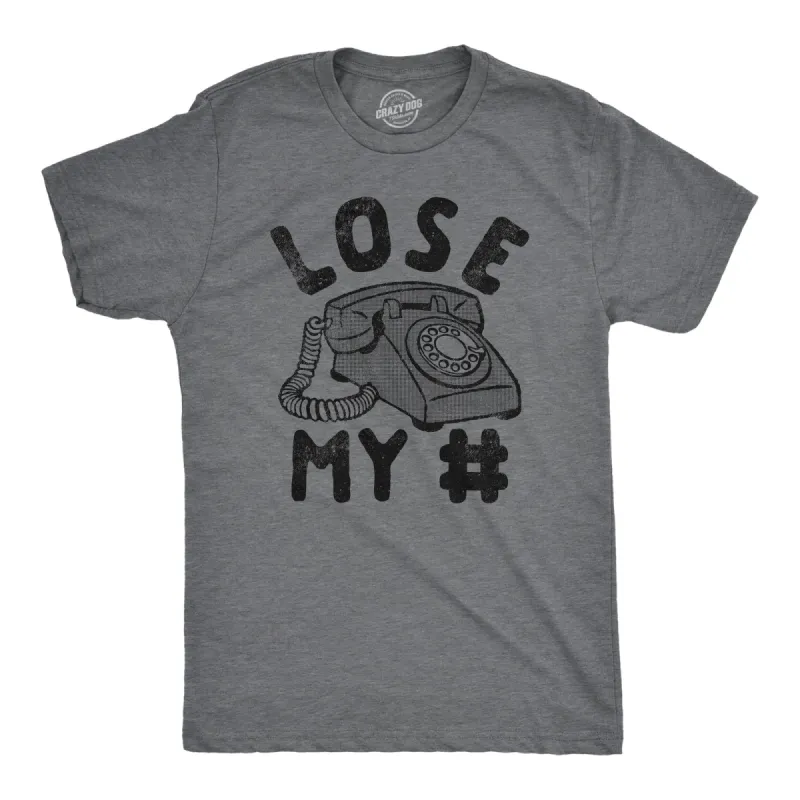 Lose My Number Men's T Shirt made by Crazy Dog T-Shirts