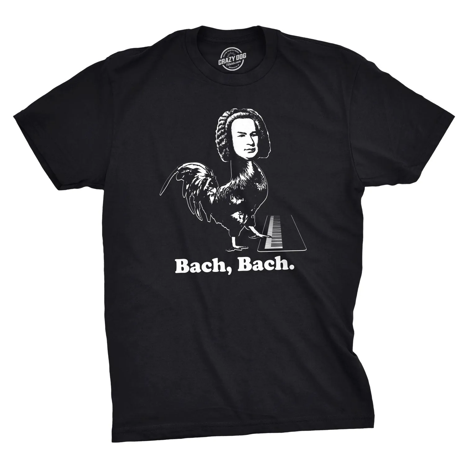 Bach Bach Men's T Shirt sold by Crazy Dog T-Shirts