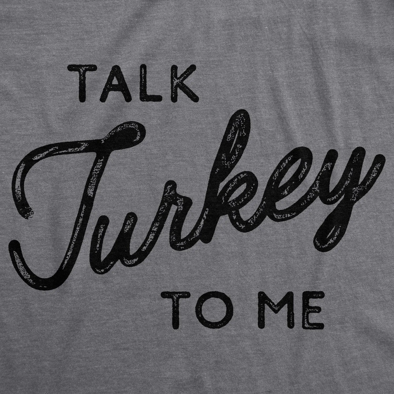 Talk Turkey To Me Men's T Shirt sold by Crazy Dog T-Shirts product image thumbnail 2