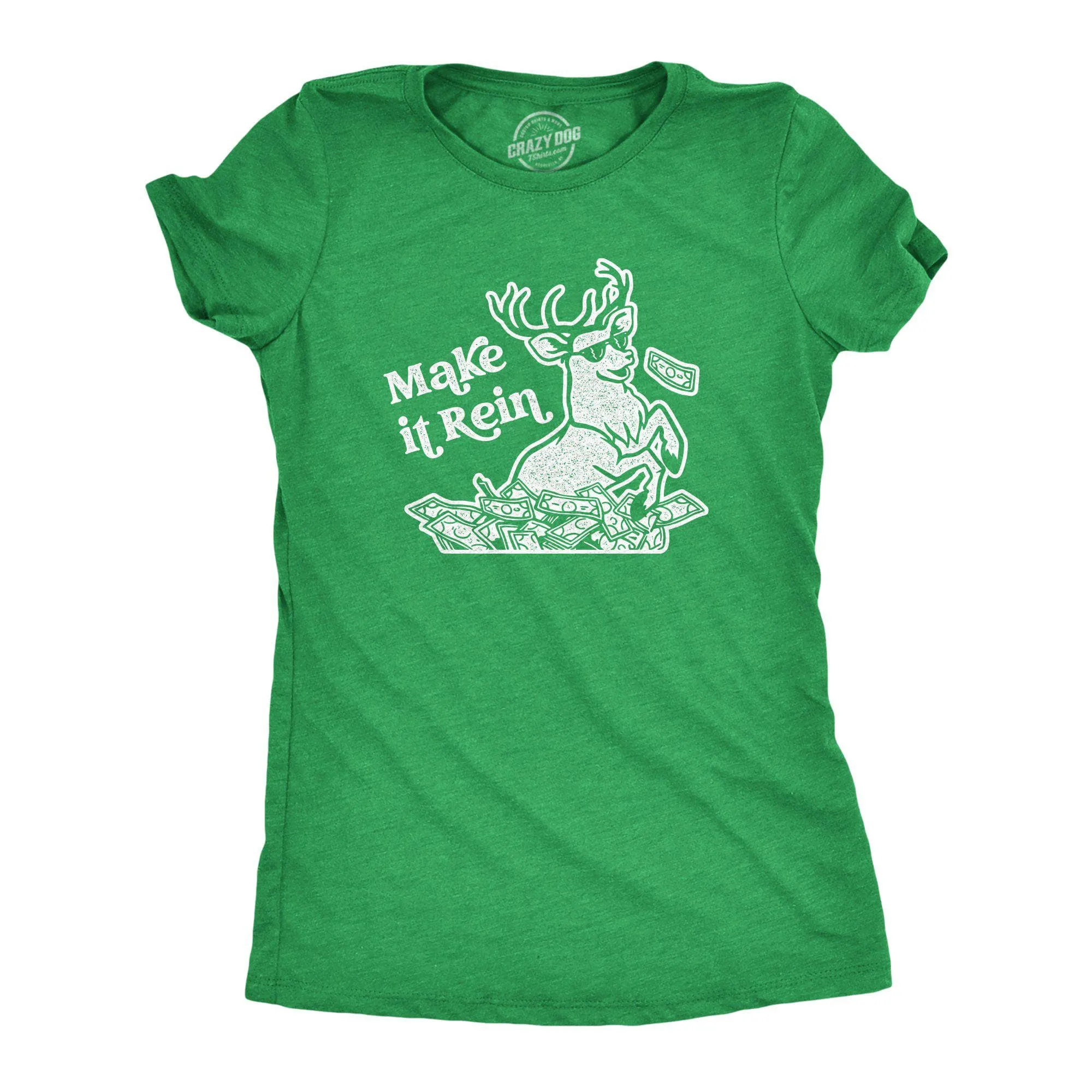 Make It Rein Women's T Shirt sold by Crazy Dog T-Shirts