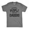 My Favorite People Call Me Daddio Men's T Shirt sold by Crazy Dog T-Shirts