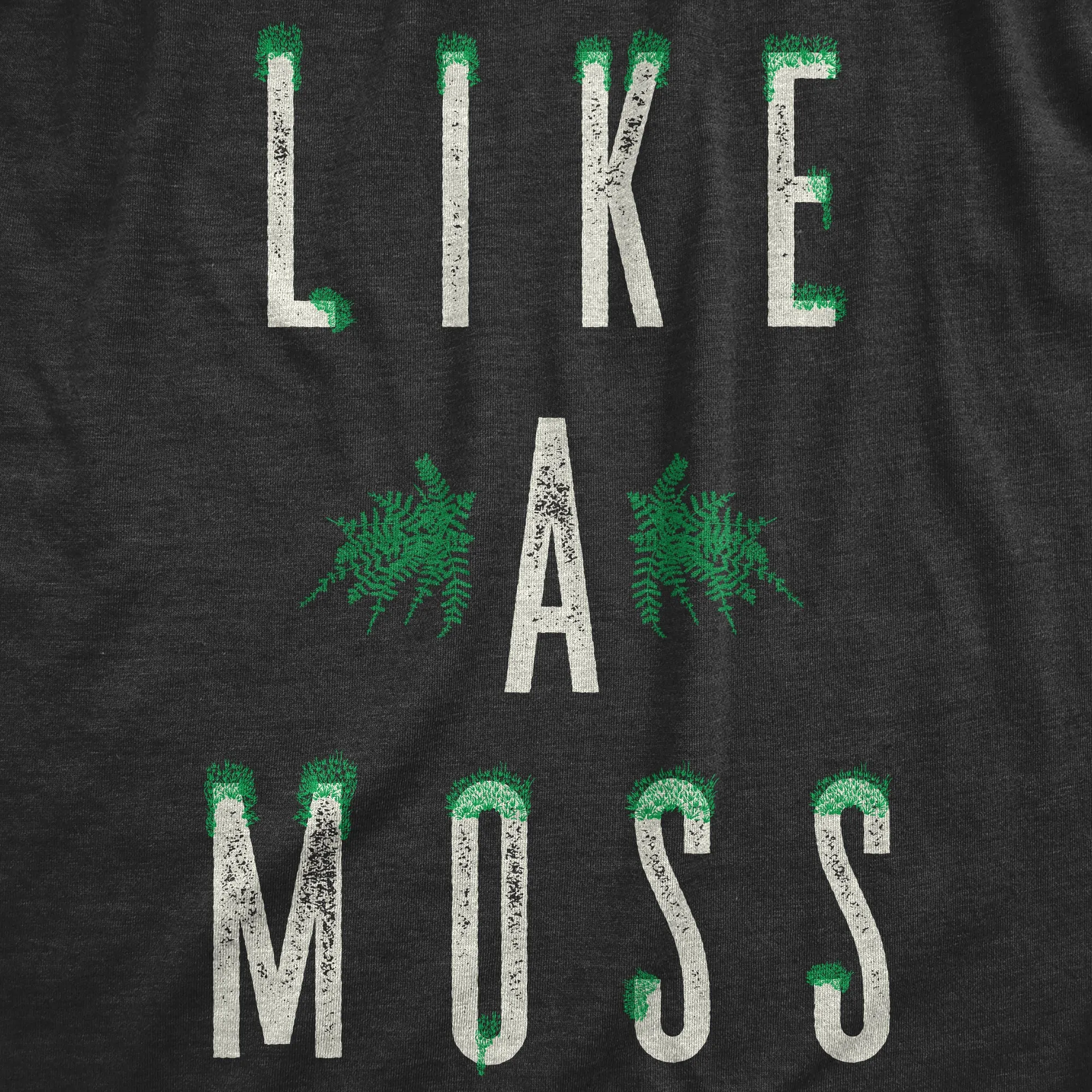 Like A Moss Men's T Shirt sold by Crazy Dog T-Shirts product image thumbnail 2