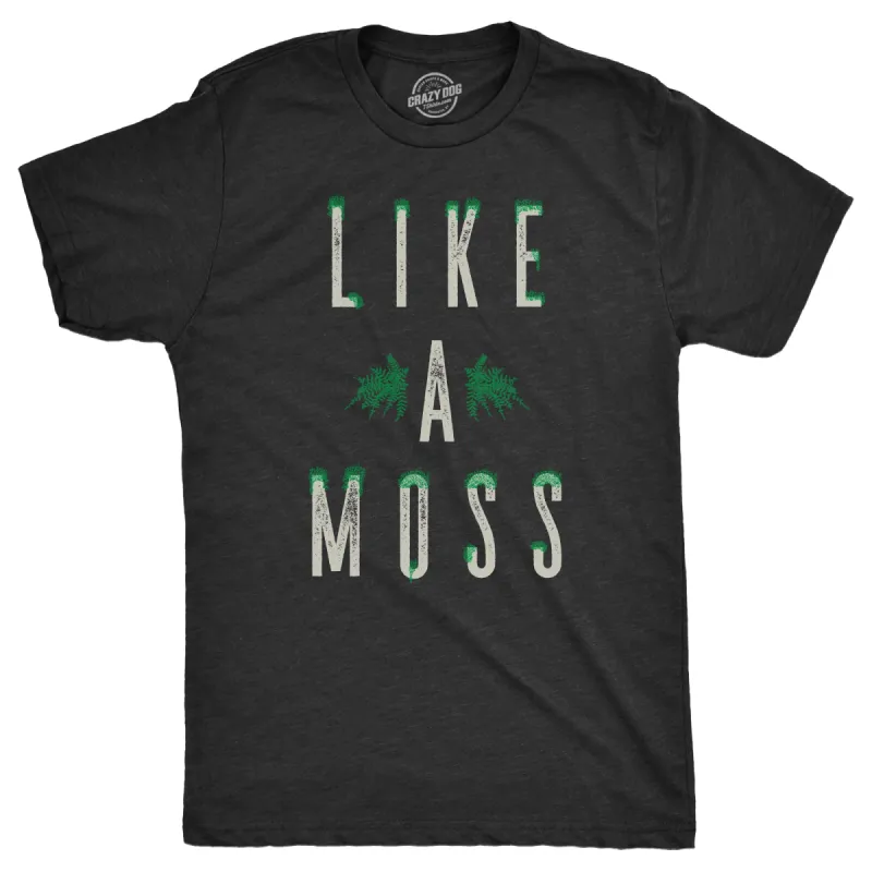 Like A Moss Men's T Shirt sold by Crazy Dog T-Shirts