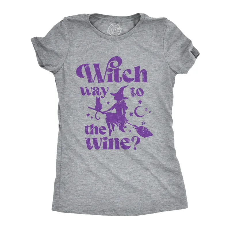 Witch Way To The Wine Women's T Shirt sold by Crazy Dog T-Shirts