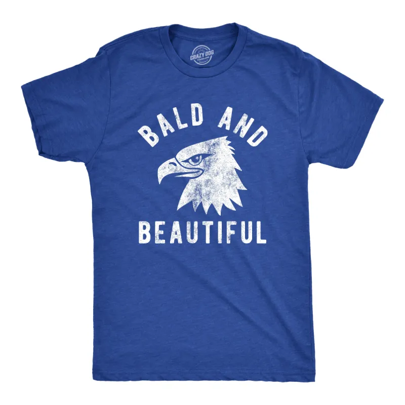 Bald And Beautiful Men's T Shirt sold by Crazy Dog T-Shirts