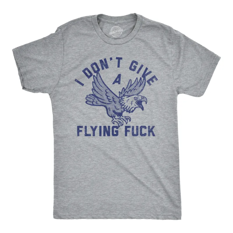 I Don’t Give A Flying Fuck Men's T Shirt sold by Crazy Dog T-Shirts