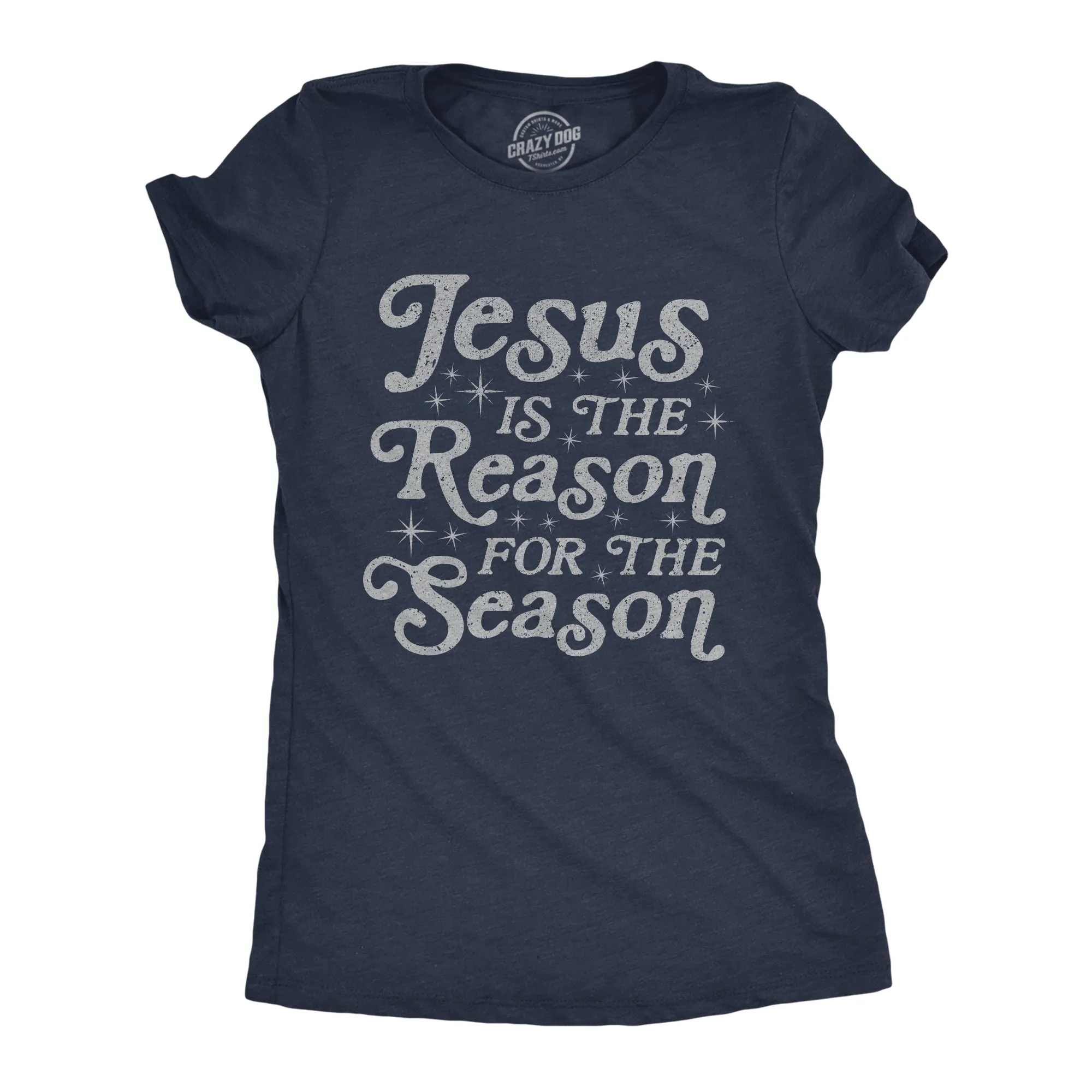 Jesus Is The Reason For The Season Women's T Shirt sold by Crazy Dog T-Shirts