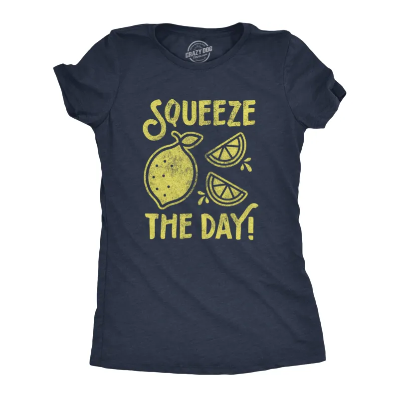 Squeeze The Day Women's T Shirt sold by Crazy Dog T-Shirts