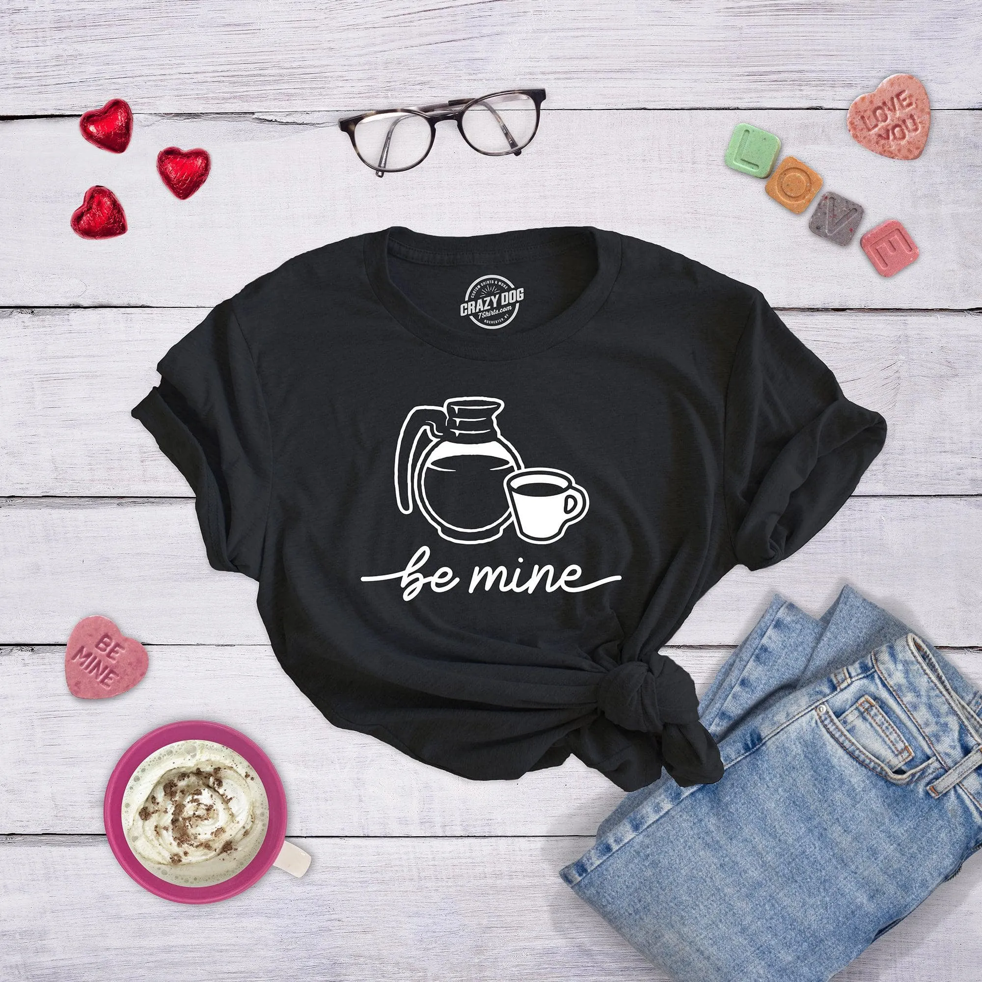 Be Mine Coffee Women's T Shirt sold by Crazy Dog T-Shirts product image thumbnail 3