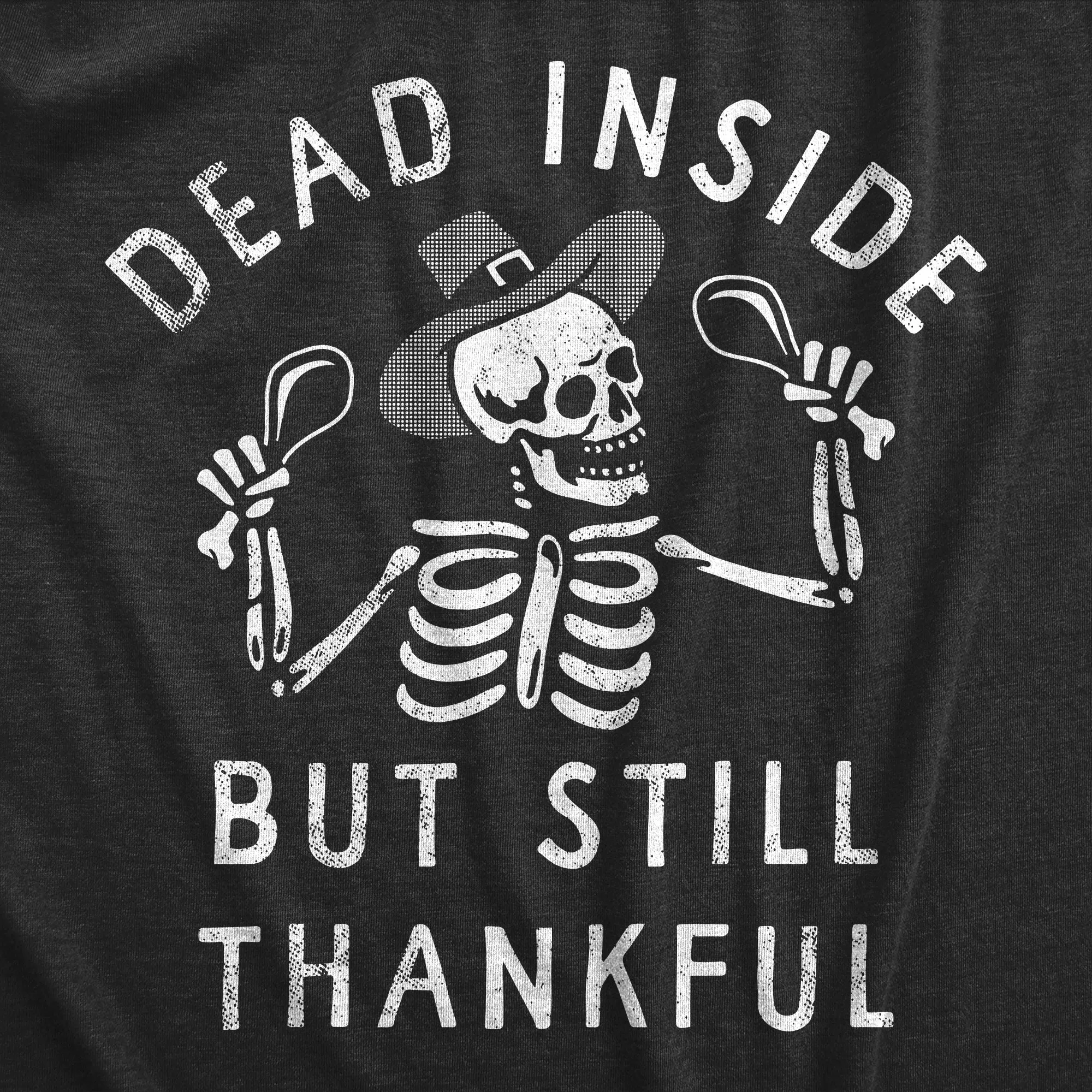 Dead Inside But Still Thankful Women's T Shirt sold by Crazy Dog T-Shirts product image thumbnail 2