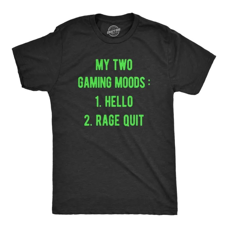 Mens My Two Gaming Moods T Shirt Funny Video Gamer Anger Joke Tee For Guys sold by Crazy Dog T-Shirts