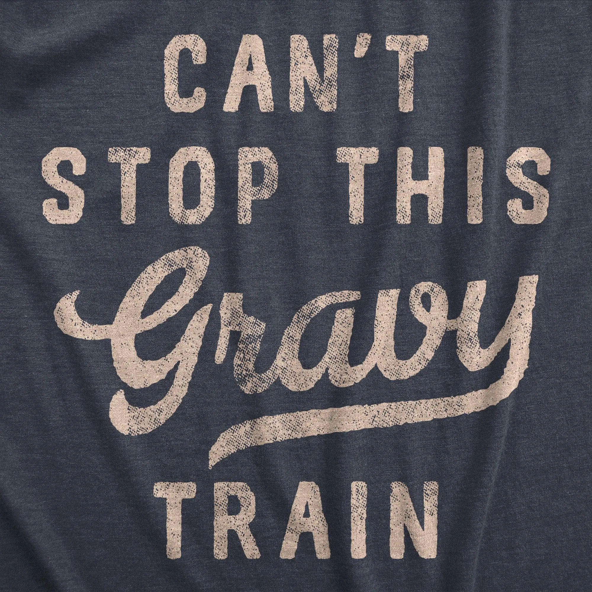 Cant Stop This Gravy Train Men's T Shirt sold by Crazy Dog T-Shirts product image thumbnail 2