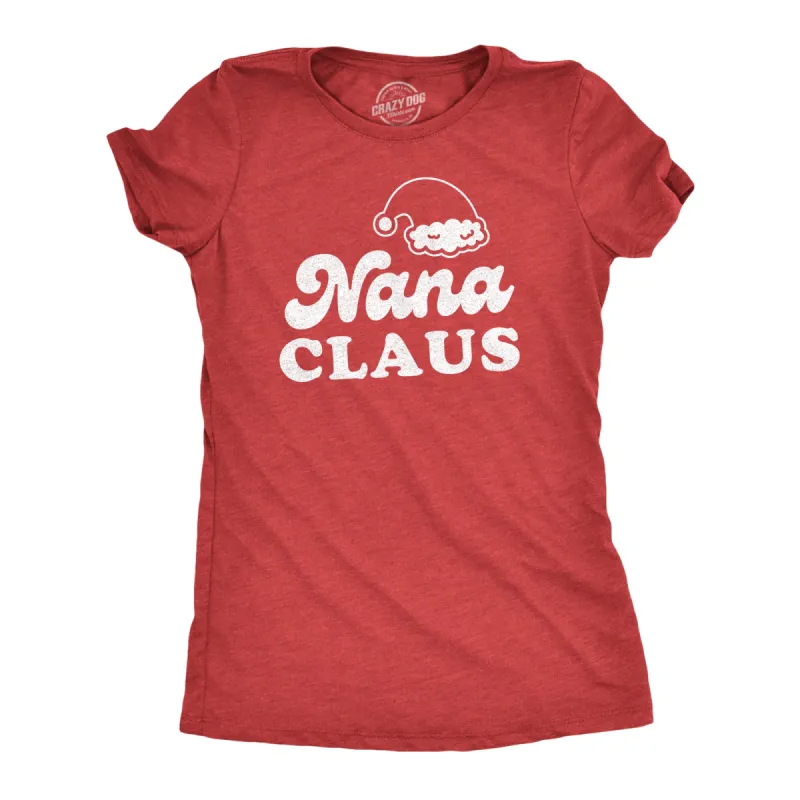 Nana Claus Women's T Shirt sold by Crazy Dog T-Shirts